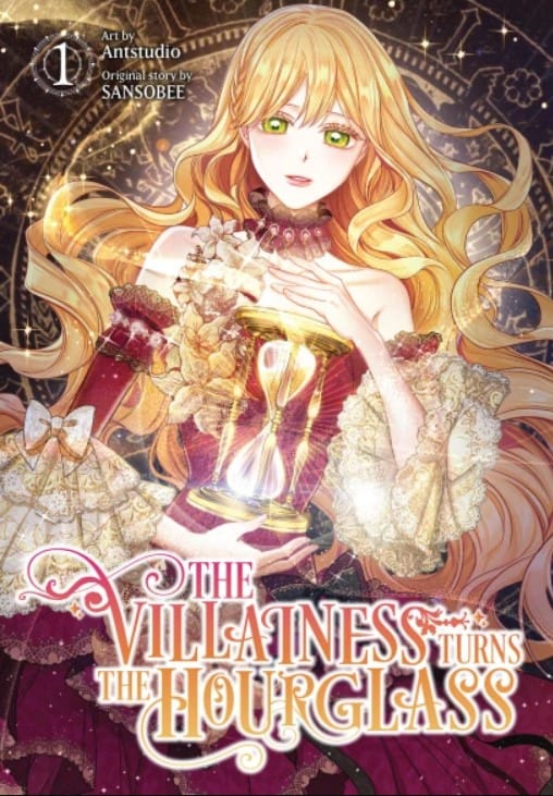 Review of "The Villainess Turns the Hourglass Vol. 1 (2023)" by Antstudio and SANSOBEE in Manhwa format.