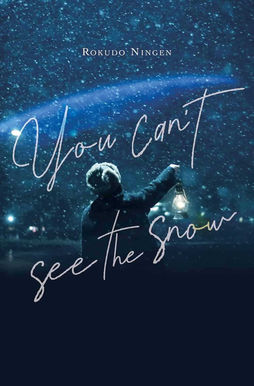 Book Review: You Can't See the Snow (2022) by Rokudo Ningen